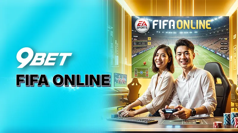 FIFA Online tại 9Bet - Trải nghiệm đỉnh cao của thể thao ảo